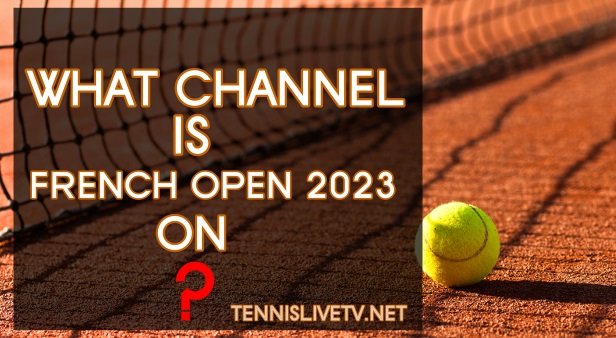 what-tv-channel-is-the-french-open-2023-on