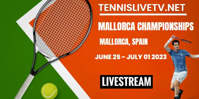 mallorca-championships-tennis-live-streaming