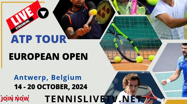 ATP Antwerp European Open Tennis Live Stream Schedule Players