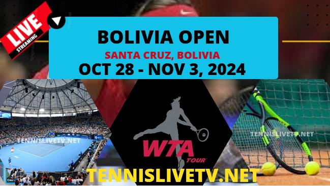 Bolivia Open Day 1 Tennis Live Stream 2024: WTA