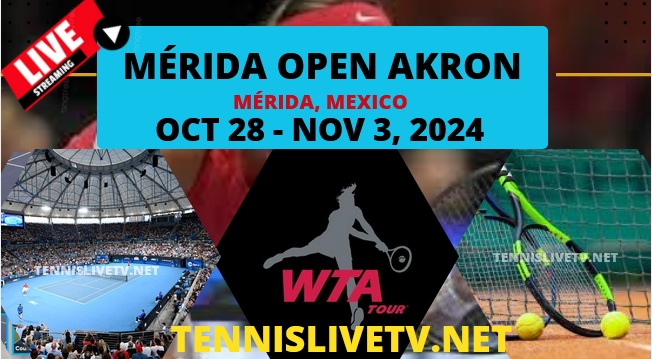 Merida Open Akron Quarter-Final Tennis Live Stream 2024: WTA