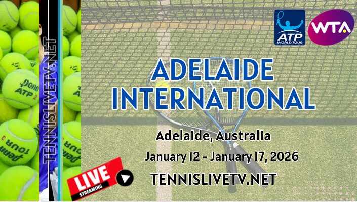 How To Watch Adelaide International Tennis Live Streaming