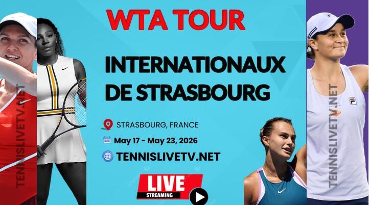 WTA Strasbourg Tennis Live Stream Schedule How To Watch