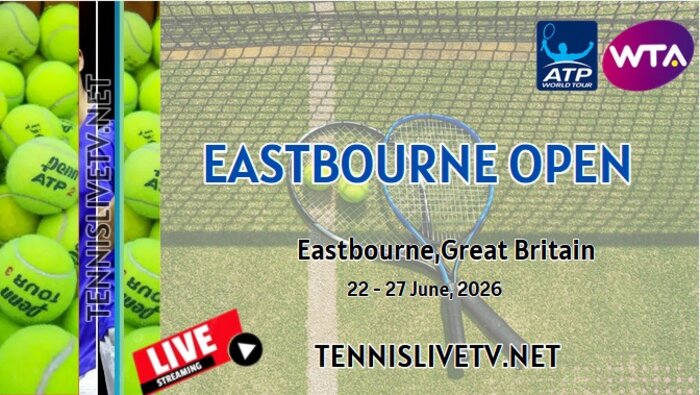 Rothesay International Eastbourne Tennis Live Streaming